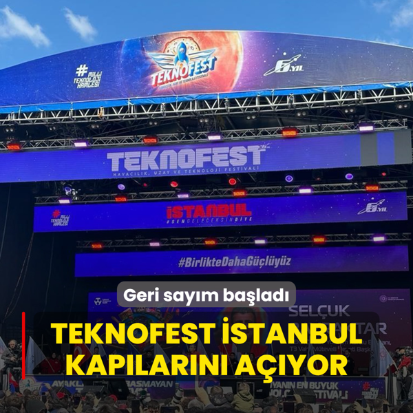 Geri saym balad! TEKNOFEST stanbul kaplarn ayor