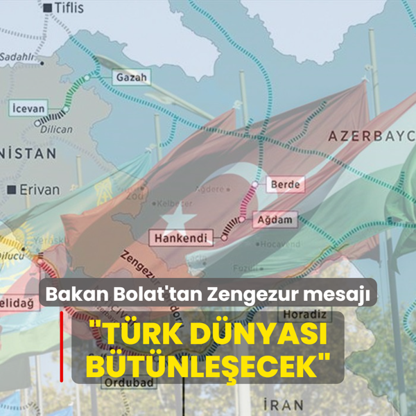 Bakan Bolat'tan Zengezur mesaj... Trk dnyas btnleecek