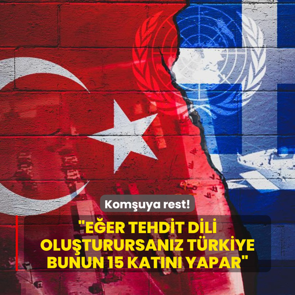 Komuya rest: Eer bir tehdit dili oluturursanz Trkiye bunun 15 katn yapar