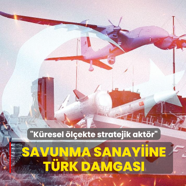 Savunma Sanayiine Trk damgas... Efkan Ala: Kresel lekte stratejik aktr