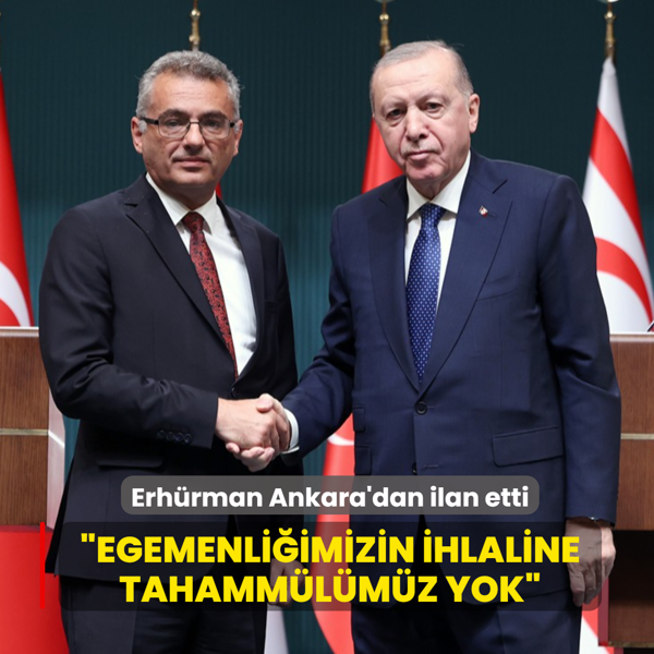 KKTC Cumhurbakan Erhrman Ankara'dan ilan etti... Egemenliimizin ihlaline tahammlmz yok