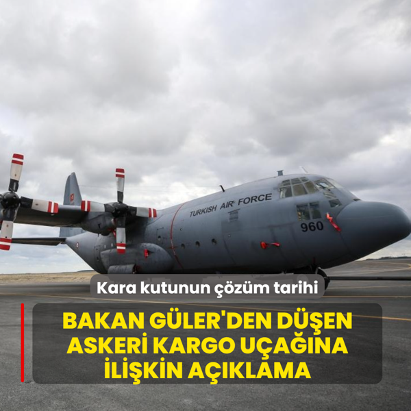 Bakan Gler'den den askeri kargo uann kara kutusuna ilikin aklama