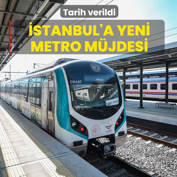 stanbul'a yeni metro mjdesi: Tarih verildi