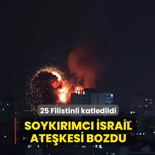 Soykrmc srail atekesi bozdu... 25 Filistinli katledildi