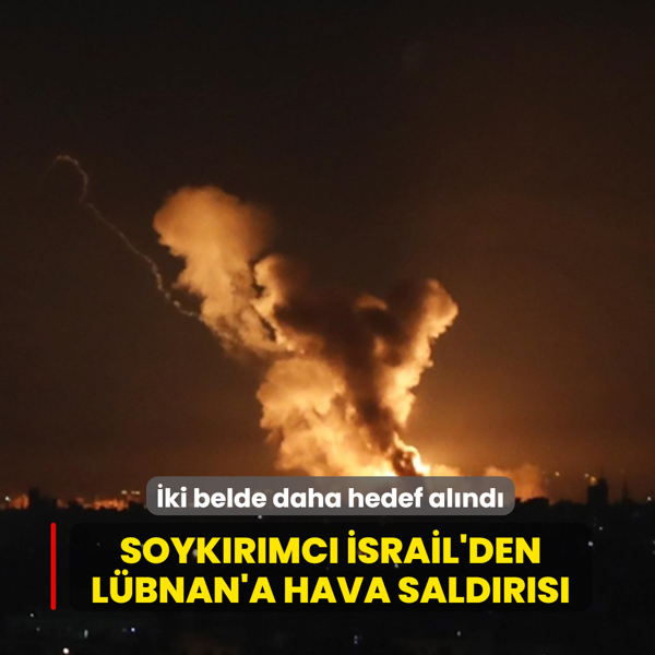 Soykrmc srail'den Lbnan'a hava saldrs... ki belde daha hedef alnd