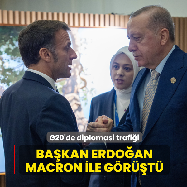 G20'de diplomasi trafii... Bakan Erdoan Macron ile grt
