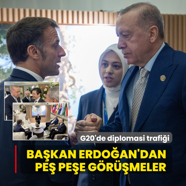 G20'de diplomasi trafii... Bakan Erdoan'dan pe pee grmeler