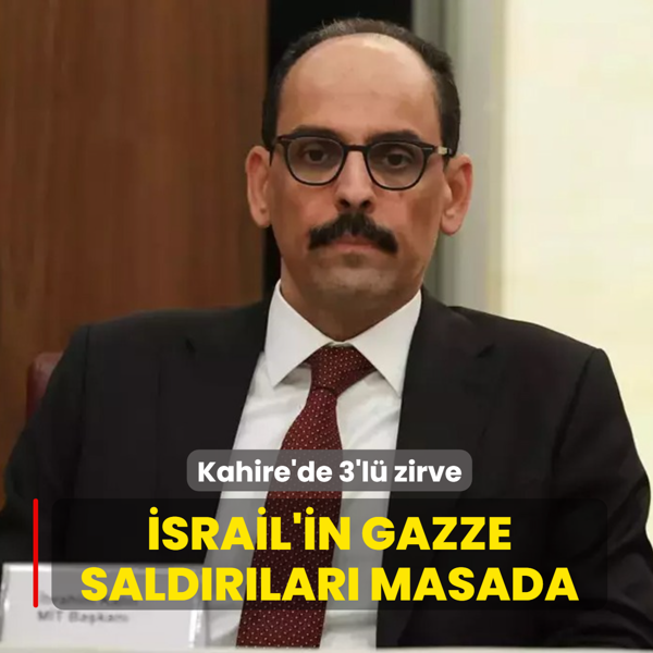 Trkiye, Katar ve Msr'dan kritik grme! Gazze'deki gelimeler ele alnd