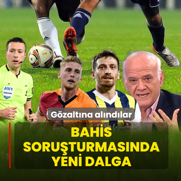 Bahis soru�turmas�nda yeni dalga! G�zalt�na al�nd�lar