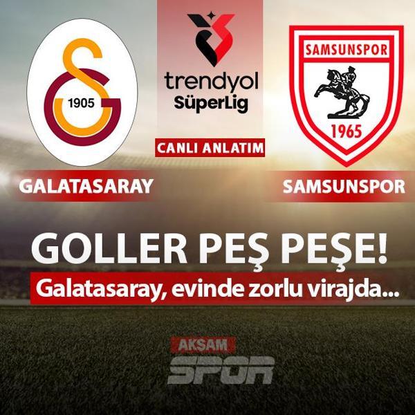 CANLI: Galatasaray - Samsunspor