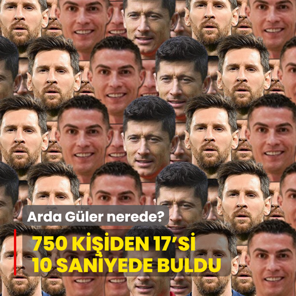 Zeka testi: Futbol tutkunlar� bile �a��rd�! Arda G�ler'i 10 saniyede bulabilir misiniz?