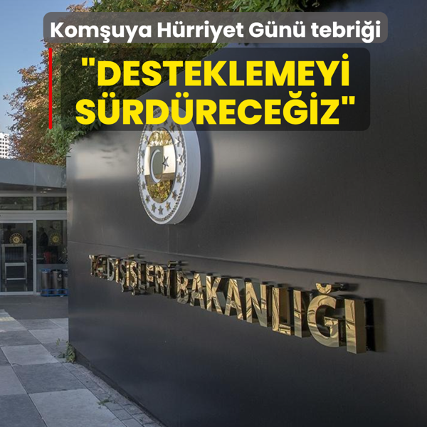 Trkiye'den komuya Hrriyet Gn tebrii: Desteklemeyi srdreceiz