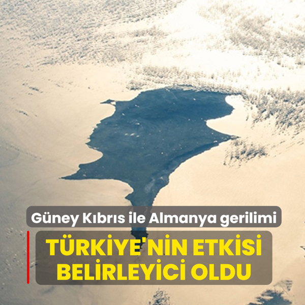 Gney Kbrs ile Almanya gerilimi... Trkiye'nin etkisi belirleyici oldu