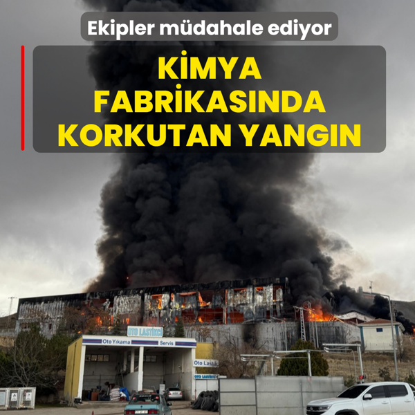 Kimya fabrikasnda korkutan yangn: Ekipler mdahale ediyor