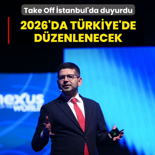 Take Off stanbul'da duyurdu: 2026'da Trkiye'de dzenlenecek