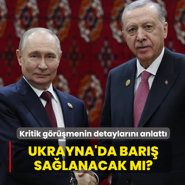 Kritik g�r��menin detaylar�n� anlatt�... Ukrayna'da bar�� sa�lanacak m�?