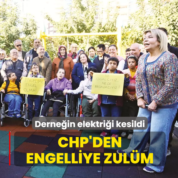 CHP'den engelliye zul�m! Derne�in elektri�i kesildi