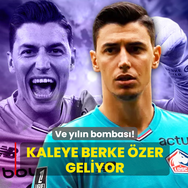 Ve y�l�n bombas�! Kaleye Berke �zer geliyor