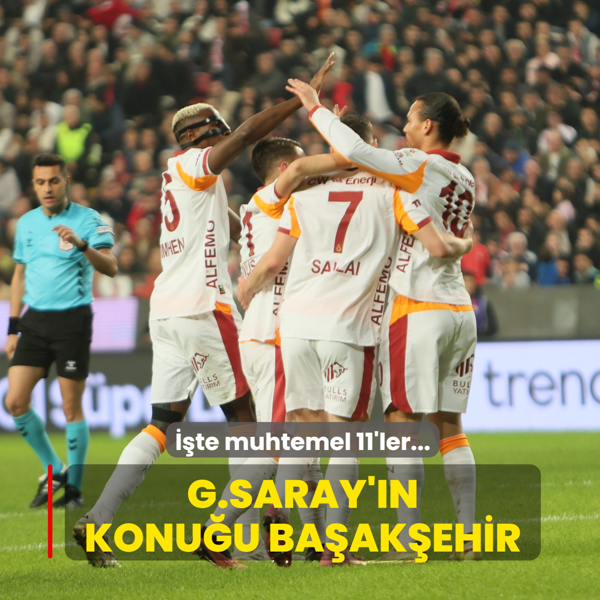 Galatasaray'�n kupada konu�u Ba�ak�ehir! ��te muhtemel 11'ler...