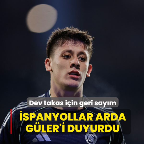 �spanyollar Arda G�ler'i duyurdu! Dev takas i�in geri say�m