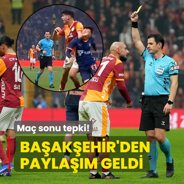 Ma� sonu tepki! Ba�ak�ehir'den payla��m geldi