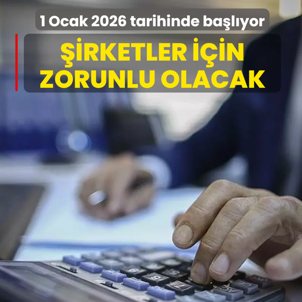 Yeni kurulacak �irketler i�in zorunlu olacak! 1 Ocak 2026 tarihinde ba�l�yor