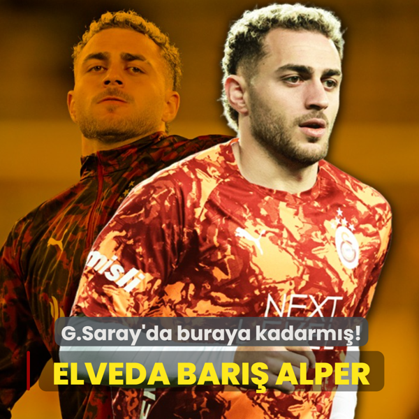 G�le g�le Bar�� Alper Y�lmaz! Galatasaray'da buraya kadarm��