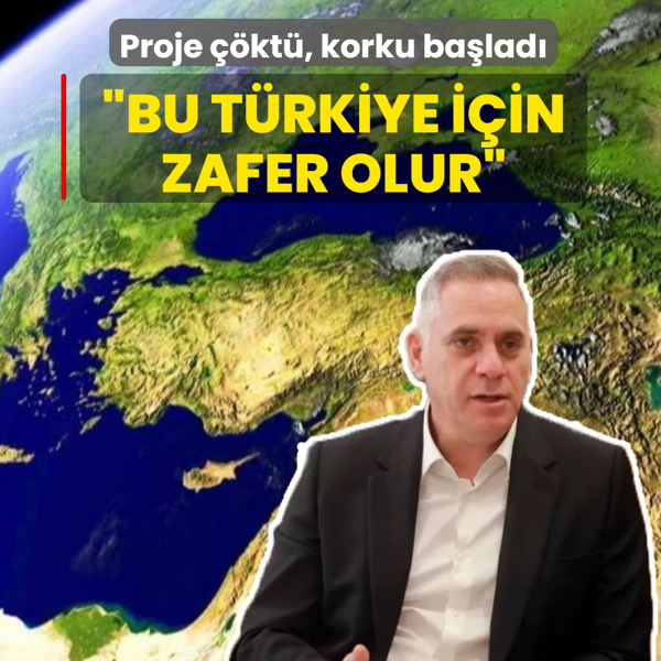 Proje ��kt�, korku ba�lad�: Bu T�rkiye i�in zafer olur