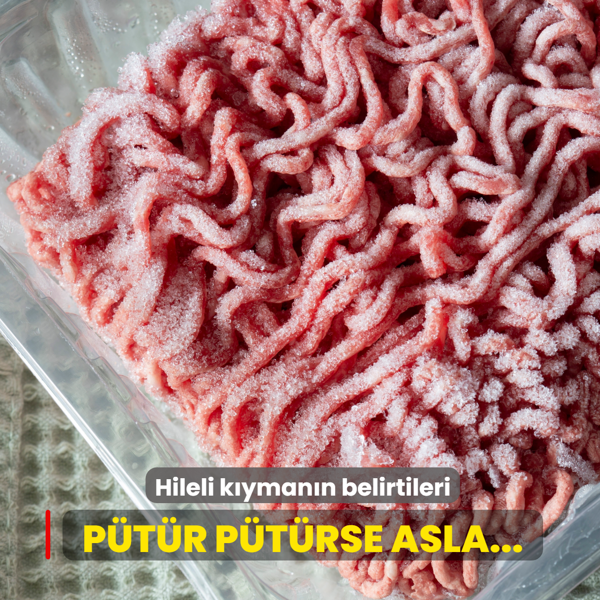 Hileli k�yman�n belirtileri: P�t�r p�t�rse asla t�ketmeyin