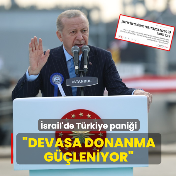 �srail'de T�rkiye pani�i: Devasa donanma g��leniyor