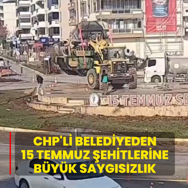 CHP'li belediyeden 15 Temmuz �ehitlerine b�y�k sayg�s�zl�k