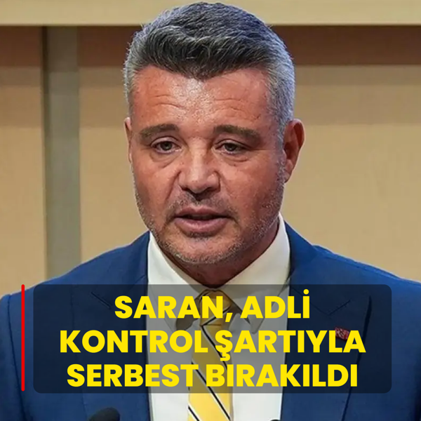 Sadettin Saran adli kontrol �art�yla serbest b�rak�ld�
