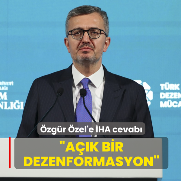 �leti�im Ba�kan� Duran'dan �zg�r �zel'e �HA cevab�: A��k bir dezenformasyon