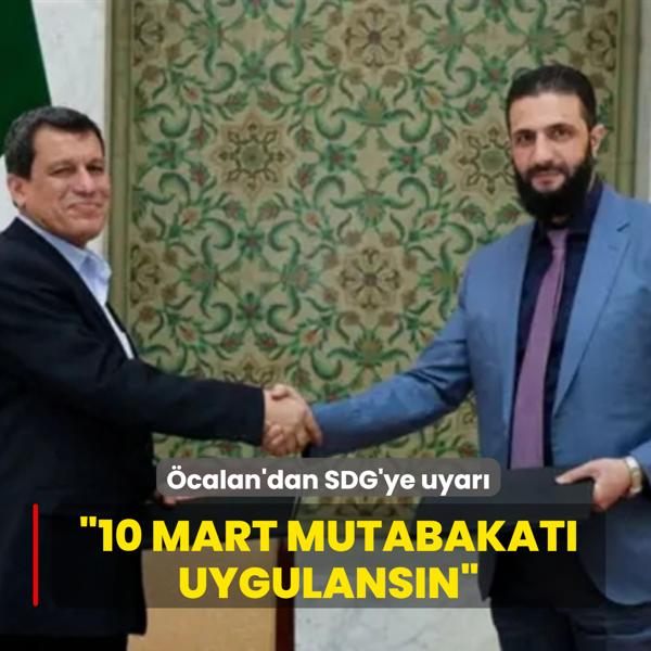 �calan�dan SDG'ye �10 Mart Mutabakat� uygulans�n' uyar�s�