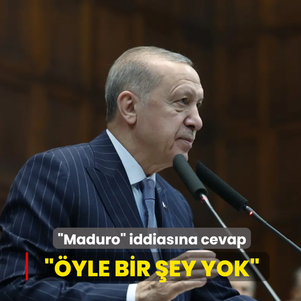 Ba�kan Erdo�an'dan �Maduro� iddias�na cevap: �yle bir �ey yok