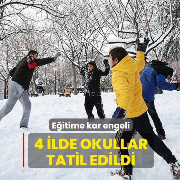 E�itime kar engeli... 4 ilde okullar tatil edildi