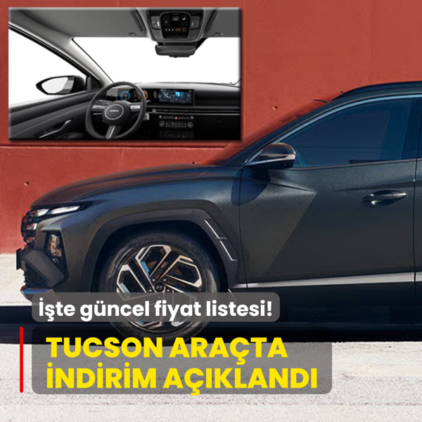 Hyundai gemileri yakt�: T�m Tucson versiyonlarda indirim yapt�! ��te g�ncel fiyat listesi...