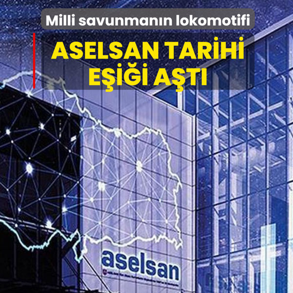 Milli savunman�n lokomotifi... ASELSAN tarihi e�i�i a�t�
