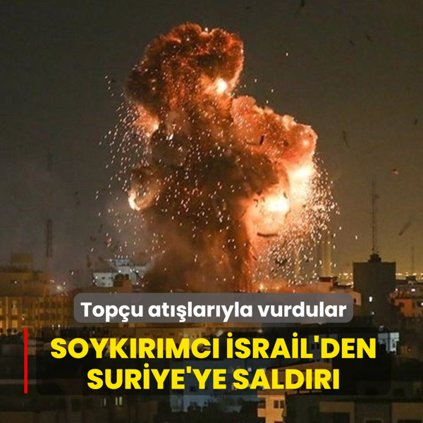 Soyk�r�mc� �srail'den Suriye'ye sald�r�... Top�u at��lar�yla vurdular