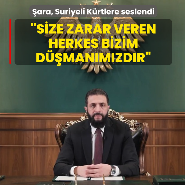 Cumhurba�kan� �ara, Suriyeli K�rtlere seslendi: Size zarar veren herkes bizim d��man�m�zd�r