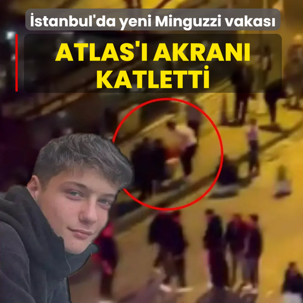�stanbul'da yeni Minguzzi vakas�! 16 ya��ndaki Atlas'� akran� katletti