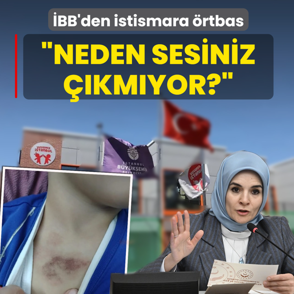 �BB'den kre�teki istismara �rtbas! Bakan G�kta�: Neden sesiniz ��km�yor?