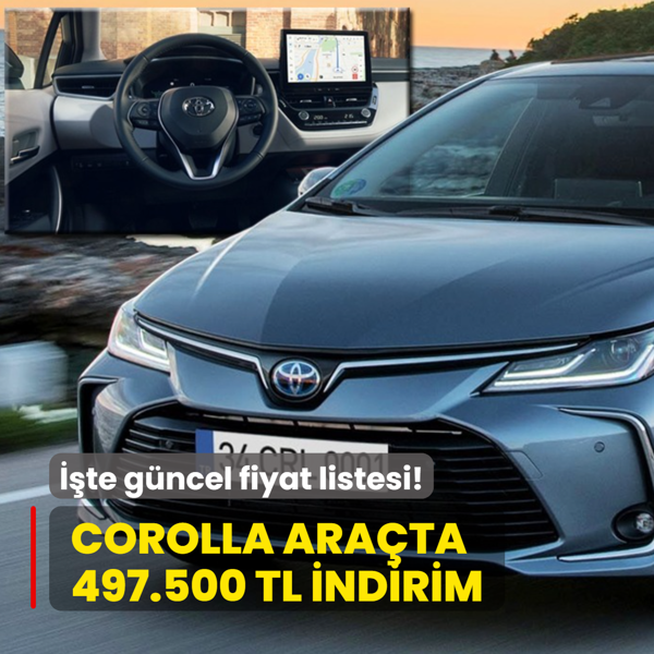 Toyota'dan tamam�na taksitle ara� imkan�: Corolla'da 497.500 TL indirim! ��te g�ncel fiyat listesi...