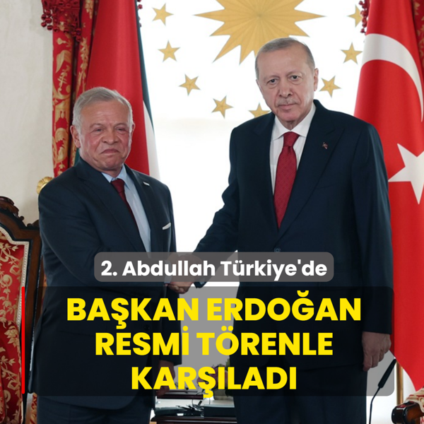 2. Abdullah T�rkiye'de: Ba�kan Erdo�an resmi t�renle kar��lad�