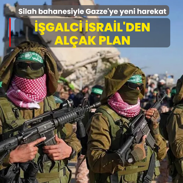 Silah bahanesiyle Gazze'ye yeni harekat