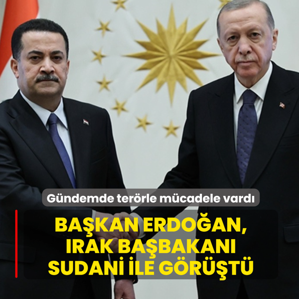 Ba�kan Erdo�an, Irak Ba�bakan� Sudani ile g�r��t�... G�ndemde ter�rle m�cadele vard�