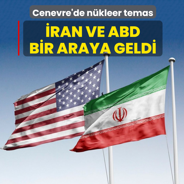 Cenevre'de n�kleer temas: �ran ve ABD bir araya geldi