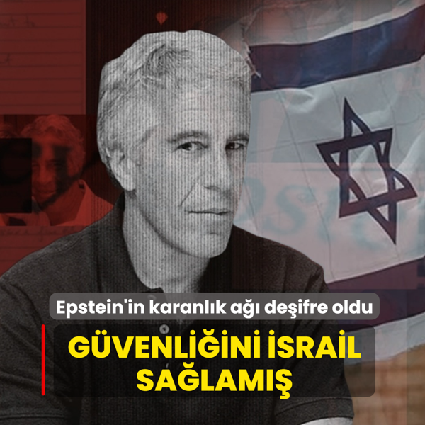 Epstein'in karanl�k a�� de�ifre oldu... G�venli�ini �srail sa�lam��