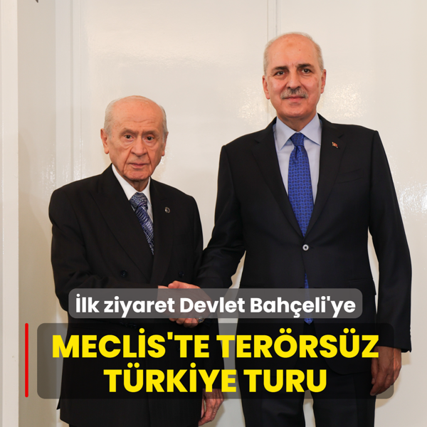 TBMM Ba�kan� Kurtulmu�'tan Ter�rs�z T�rkiye turu... �lk ziyaret Devlet Bah�eli'ye