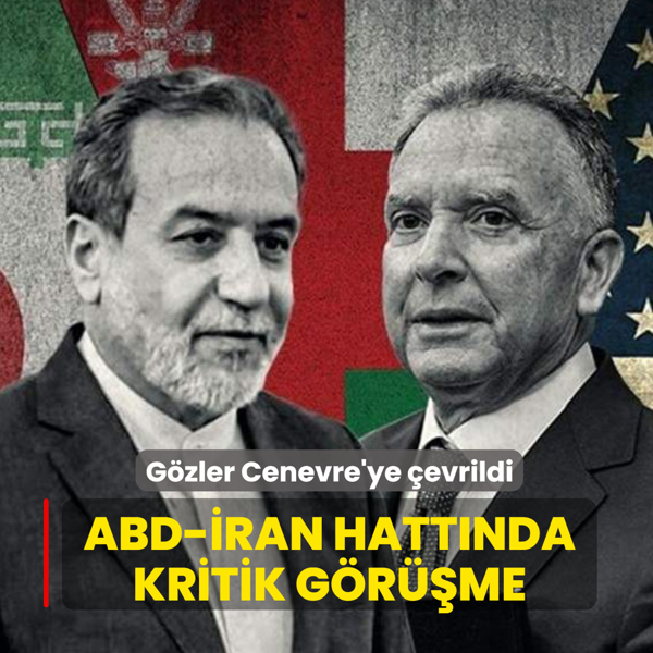 G�zler Cenevre'ye �evrildi... ABD-�ran hatt�nda kritik g�r��me